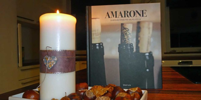 Amarone – Sværvægteren fra Valpolicella Amarone – Sværvægteren fra Valpolicella